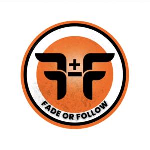 Fade or Follow Podcast