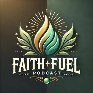Faith Fuel Podcast