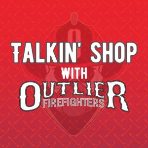 Talkin' Shop with Outlier Firefighters by Alex Tanner