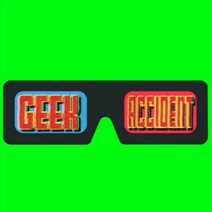 Geek Accident