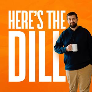 Here's The Dill - With Dillon England
