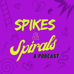 Spikes + Spirals Podcast