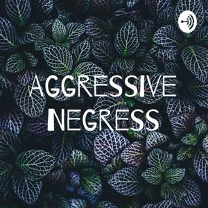 Aggressive Negress