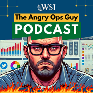 The Angry Ops Guy Podcast