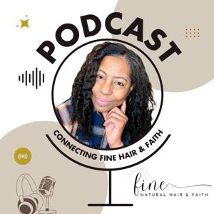 The Faithful Living Podcast | Natural Hair Care & Christian Living