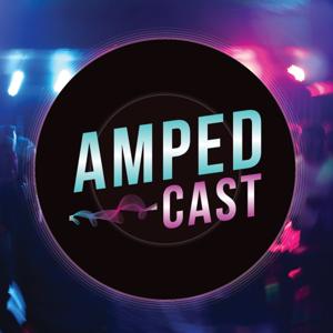 AMPEDCast: EDM Culture, Community and Artist Stories