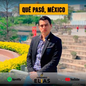 Qué pasó, México