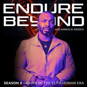 ENDURE BEYOND with Darius M. Riddick