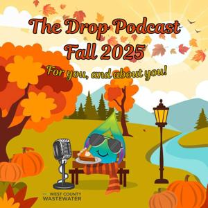 The Drop, West County Wastewater's Employee Podcast
