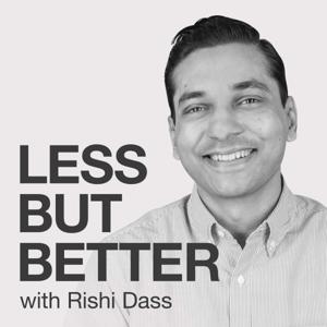 Less but Better