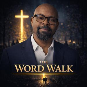 The Word Walk with Ty: Bible, Faith, and Real-Life Questions