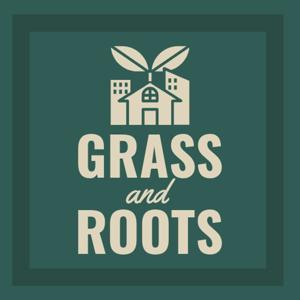 Grass & Roots
