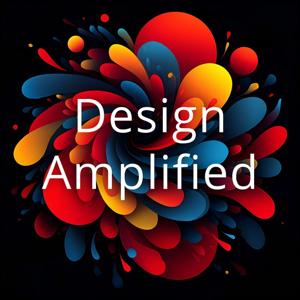 Design Amplified