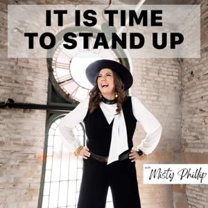 It Is Time To Stand Up