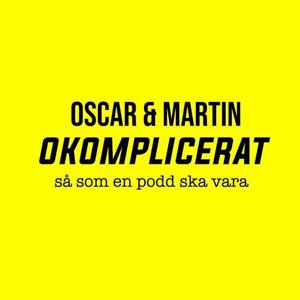 Okomplicerat med Martin & Oscar
