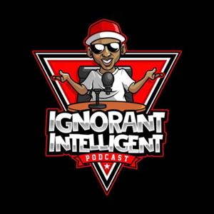Ignorant Intelligent podcast