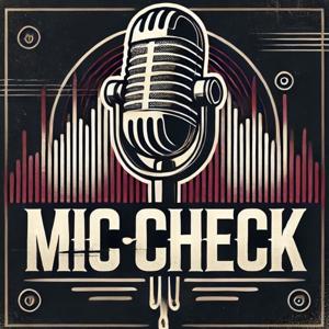 MIC CHECK