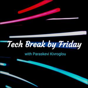 Tech Break by Friday