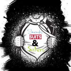 Swords Suits and Sabers Every Nerds Podcast