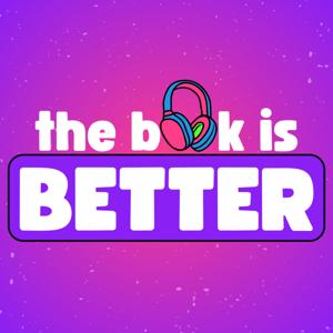 The Book Is Better - Book to Film Adaptation Reviews