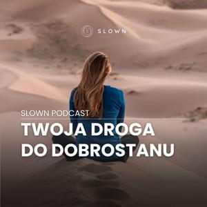 Slown - twoja droga do dobrostanu