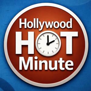 The Hollywood HOT Minute