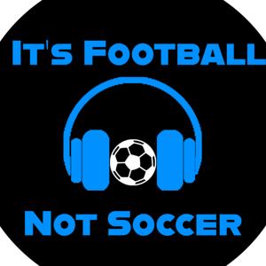 It's Football, Not Soccer