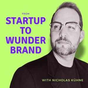 From Startup to Wunder Brand