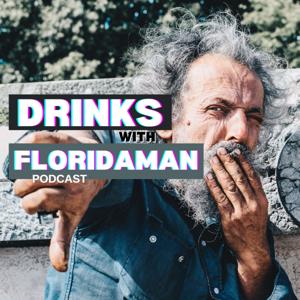 Drinks with Floridaman