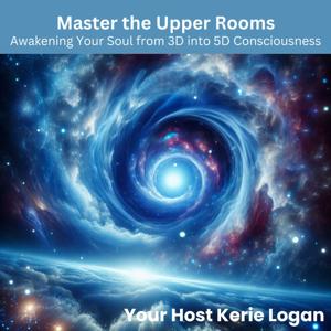 Master the Upper Rooms of Human Consciousness
