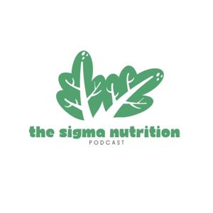 The Sigma Nutrition Podcast