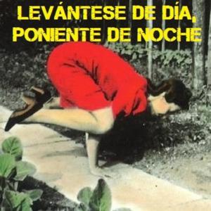 Levántese de día, poniente de noche