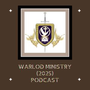 WarLod Ministry (2025) Podcast