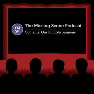 The Missing Scene Podcast