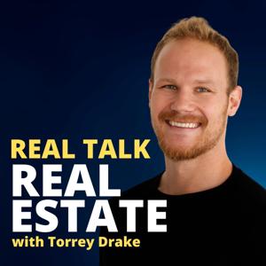 Real-Talk Real Estate with Torrey