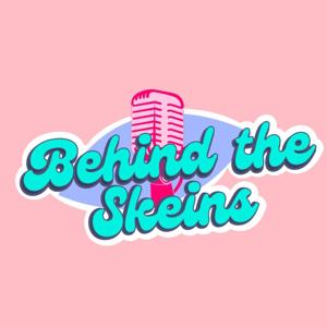 Behind the Skeins
