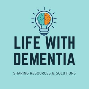 Life With Dementia by Johnna Lowther