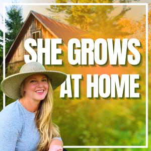 She Grows At Home