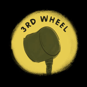 3rd Wheel Podcast