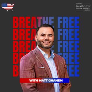 Breathe Free with Matt Ghanem