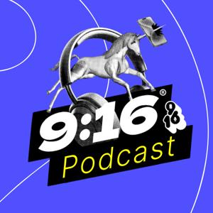 9:16 Podcast