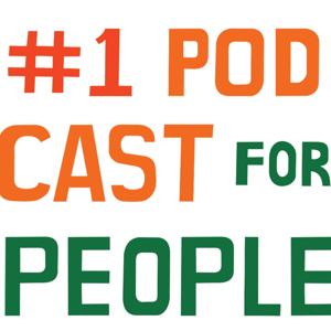 #1 Podcast For People