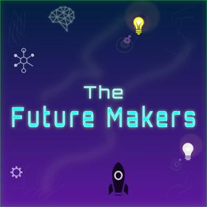 The Future Makers
