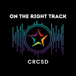 On the Right Track: CRCSD