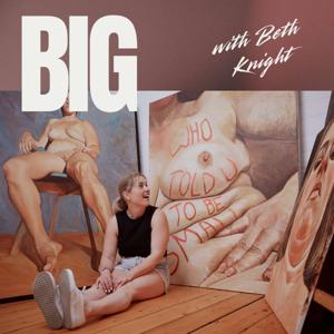 Big with Beth Knight