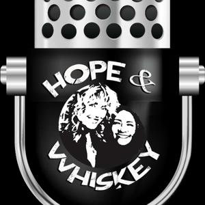 Hope & Whiskey's Podcast