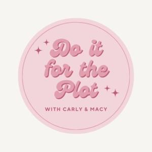 Do it for the Plot