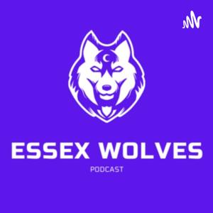 Essex Wolves Podcast