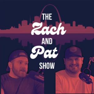 The Zach and Pat Show