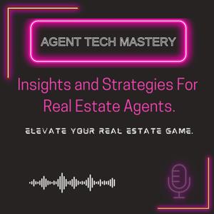 Agent Tech Mastery